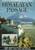 Himalayan Passage Seven Months in the High Country of Tibet Nepal China India & Pakistan