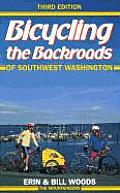 Bicycling The Backroads Of Sw Wa 3rd Edition