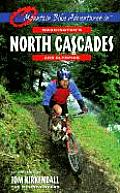 Mountain Bike Adventures in Washingtons North Cascades & Olympics