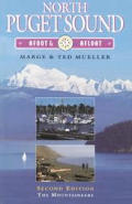 North Puget Sound Afoot & Afloat 2nd Edition
