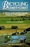 Bicycling Coast to Coast A Complete Route Guide Virginia to Oregon