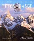 Climbers Guide To The Teton Range 3rd Edition