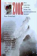 In the Zone Epic Survival Stories from the Mountaineering World