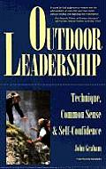 Outdoor Leadership Technique Common Sense & Self Confidence