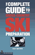 The Complete Guide to Cross-Country Ski Preparation