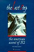 Last Step The American Ascent Of K2
