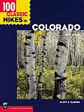 100 Classic Hikes In Colorado 2007