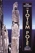 Totem Pole & A Whole New Adventure
