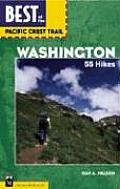 Best of the Pacific Crest Trail Washington 55 Hikes