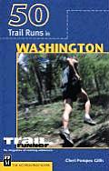 50 Trail Runs In Washington