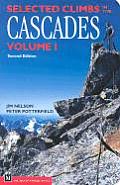Selected Climbs In The Cascades Volume 1 2nd Edition