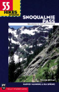 55 Hikes Around Snoqualmie Pass 2nd Edition