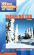 100 Best Cross Country Ski Trails in Washington 3rd Edition
