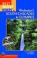 Best Short Hikes In Wa South Cascade 2nd Edition