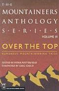 Over The Top Volume 3 Mountaineers Antholog