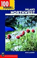100 Hikes In The Inland Northwest 2nd Edition