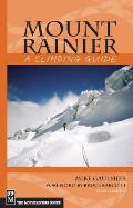 Mount Rainier A Climbing Guide 2nd edition