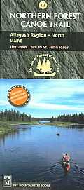 Northern Forest Canoe Trail #13 - Allagash Region, North: Maine: Umsaskis Lake to St. John River