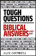Tough Questions Biblical Answers Part 1