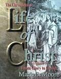 Chronological Life of Christ Volumes 1