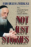 Not Just Stories The Chassidic Spirit