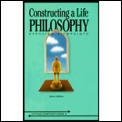 Constructing A Life Philosophy Opposing