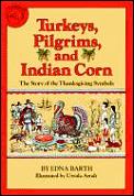 Turkeys Pilgrims & Indian Corn The Story