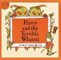 Harry and the Terrible Whatzit