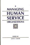 Managing Human Service Organizations