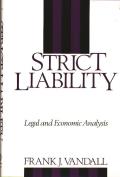 Strict Liability: Legal and Economic Analysis