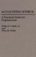 Accounting Ethics: A Practical Guide for Professionals