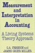 Measurement and Interpretation in Accounting: A Living Systems Theory Approach