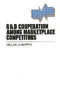 R&d Cooperation Among Marketplace Competitors