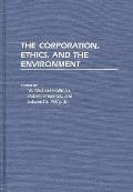The Corporation, Ethics, and the Environment