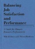 Balancing Job Satisfaction and Performance: A Guide for Human Resource Professionals