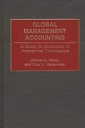 Global Management Accounting: A Guide for Executives of International Corporations