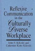Reflexive Communication in the Culturally Diverse Workplace