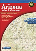 Arizona Atlas & Gazetteer 4th Edition