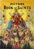 New Picture Book of Saints Illustrated Lives of the Saints for Young & Old