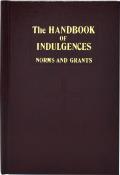 Handbook of Indulgences: Norms and Grants