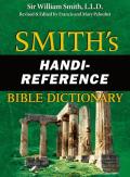 Smiths Handi Reference Bible Dictionary
