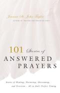 101 Stories of Answered Prayer