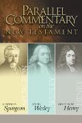 Parallel Commentary on the New Testament Spurgeon Wesley Henry