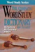 Complete Word Study Scripture Reference Index for the Dictionary New Testament