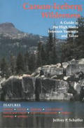 Carson Iceberg Wilderness A Guide To The High Sierra between Yosemite & Tahoe