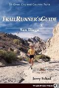 Trail Runners Guide San Diego 50 Great City & Country Runs