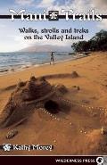 Maui Trails Walks Strolls & Treks on the Valley Island