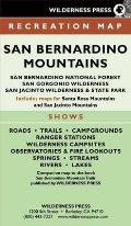 Map San Bernadino Mtn Rec 6th Edition San Bernardino National Forest & San Gorgonio San Jacinto Wild Areas
