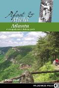 Afoot & Afield Atlanta A Comprehensive Hiking Guide