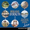 Walking Brooklyn 30 Tours Exploring Historical Legacies Neighborhood Culture Side Streets & Waterways